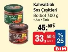 BOLBOL KAHVALTILIK SOS ÇEŞİTLERİ ACI/TATLI 300 G fiyat ve kampanya bilgisi